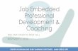 Job Embedded Professional Development & Coachingceelo.org › wp-content › uploads › 2016 › 11 › CEELO_JEPD_FinalSlide… · Job Embedded Professional Development & Coaching