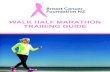 Walk half marathon training guide - Pink Star Walk › Assets › 87932c64be1c486... · Walking technique Another very important area to focus on is good technique whilst walking.