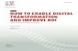 How to enable digital transformation and improve …...82 EXECUTIVE SUMMARY Companies are rushing to digitize their operations to increase productivity, gain competitive advantage