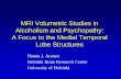 MRI Volumetric Studies in Alcoholism and …...MRI Volumetric Studies in Alcoholism and Psychopathy: A Focus to the Medial Temporal Lobe Structures Hannu J. Aronen Helsinki Brain Research