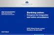 ECB Representative Banking union · 2018-06-19 · • Once the banking union is complete, the euro area will become even more of a single jurisdiction • This will make it easier
