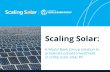 Scaling Solar · • Legal & regulatory analysis 2. Bid Preparation • Template tender and project documents • Attachment of financing, insurance, and credit enhancement 3. Tender