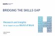 BRIDGING THE SKILLS GAP - IPAA WA photos and presentations/2… · Bridging the Skills Gap Strategies 1. Be flexible 2. Have a plan 3. Create an employment brand 4. ... • „Digital