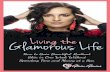 living the glamorous life - glamgenius.net€¦ · living the glamorous life 1. living the glamorous life 2. 3 Introduction 4 ... of bacteria, or employees who care more about selling
