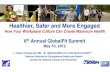 Healthier, Safer and More Engaged - GlobalFit · Healthier, Safer an How Your Workplace Culture 6th Annual Glo May 10 L. Casey Chosewood, MD – Sr. Medica National Institute for