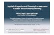 Linguistic Properties and Phonological Awareness in Middle and … · 2017-05-14 · Linguistic Properties and Phonological Awareness in Middle and Secondary Schooling Adelina Castelo*,
