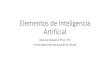Elementos de Inteligencia Artificial - Autonomarepositorio.autonoma.edu.pe/bitstream/AUTONOMA/316... · Some Tools •Search and optimization: Mathematical optimization, Evolutionary