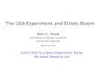 The USA Experiment and Elliott Bloom - Stanford University€¦ · • Asked to review the USA Experiment and Elliott Bloom’s role ... • XLA’s immediate legacy: large exposure