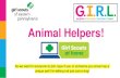 Animal Helpers! - Girl Scouts...How Animals Keep People Safe Detection Animals for Law Enforcement & The Military Dogs help people find drugs hidden from law enforcement and bombs
