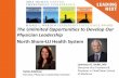 The Unlimited Opportunities to Develop Our Physician Leadership shore ppt.pdf · The Unlimited Opportunities to Develop Our Physician Leadership . North Shore-LIJ Health System .