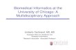 Biomedical Informatics at the University of Chicago: A Multidisciplinary …btris.nih.gov/presentations/Umberto_Tachinardi... · 2015-03-20 · SOA ESB (SOAP/Web Services) NLP Services.