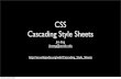 CSS Cascading Style Sheets - University of Michigan · CSS Cascading Style Sheets Jim Eng jimeng@umich.edu  Saturday, January 24, 2009