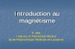 Introduction au magnétisme - GDR Micogdr-mico.cnrs.fr/UserFiles/file/Ecole/mila_mico.pdf · Introduction au magnétisme F. Mila Institute of Theoretical Physics. Ecole Polytechnique