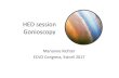 HED session Gonioscopy - ECVO · HED session Gonioscopy Marianne Richter ECVO Congress, Estoril 2017. HED committee: • Proposal of a new grading system for gonioscopy (draft by