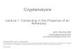 An Introduction to Cryptographycourses.cs.washington.edu/courses/cse599r/08au/... · JLM 20080915 5 Cryptography and adversaries • Cryptography is computing in the presence of an
