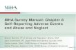 MHA Survey Manual: Chapter 8 Self-Reporting Adverse Events ... · MHA Survey Manual: Chapter 8 Self-Reporting Adverse Events and Abuse and Neglect Sharon Burnett, VP of Clinical and