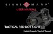 TACTICAL RED DOT SIGHT · The Tactical Red Dot Sight comes with a mount that fits a standard weaver and picatinny bases, which are suitable for most applications. To mount: 1. Set