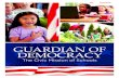 Guardian of democracy · 2017-01-19 · 4 Guardian of Democracy: The Civic Mission of Schools Message from Campaign partner: Leonore Annenberg Institute for Civics at the university