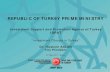 REPUBLIC OF TURKEY PRIME MINISTRY€¦ · Turkey is a major economy in the world and an active member of the G-20, it ranks as the 16th largest economy in the world and\ഠ6th largest