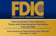 National Banker Teleconference Timely and Comprehensive ......Dec 11, 2019  · National Banker Teleconference Timely and Comprehensive Information from the FDIC Understanding the