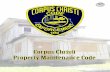 Corpus Christi Property Maintenance Codecms.cctexas.com/sites/...corpus-christi-property-maintenance-code-2… · This City of Corpus Christi Property Maintenance Code, contains substantial
