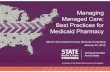 Managing Managed Care: Best Practices for Medicaid Pharmacy€¦ · Managed Care: Best Practices for Medicaid Pharmacy Mercer Government Human Services Consulting ... still not a