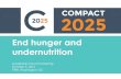 End hunger and - Compact2025 › files › 2015 › 07 › Compact...End hunger and undernutrition Leadership Council Meeting October 6, 2016 IFPRI, Washington DC. ... New Horizons: