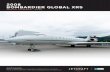 2008 BOMBARDIER GLOBAL XRS - AeroClassifieds Ltd...2008 BOMBARDIER GLOBAL XRS Serial Number 9250 Specifications and/or descriptions are provided as introductory information only and