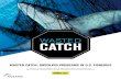 WASTED CATCH: UNSOLVED PROBLEMS IN U.S. FISHERIES · turtles and sharks each year. While bycatch data is often outdated and inaccurate, researchers estimate that 17-22 percent of
