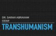 DR. SARAH ABRAHAM CS349 TRANSHUMANISMtheshark/courses/cs349/... · THE TURING TEST In 1950, Alan Turing designed a test to determine whether AI is “intelligent” Human judges chat
