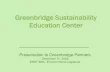 Greenbridge Sustainability Education Centerie.unc.edu/files/2016/03/greenbridge_presentation.pdf · 2016-03-07 · Kid’s Game Night 6pm-8pm Local Story Tellers 7pm-9pm Youth Book