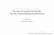 The origin of suprathermal particles The role of solar ... · 9/14/2016  · The origin of suprathermal particles: The role of solar-wind plasma compressions Joe Giacalone University