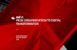 TRANSFORMATION FROM OPEN INNOVATION TO DIGITAL · 2018-05-23 · from open innovation to digital transformation ….. johnny westerlund solutions architect 2018. ... devops & cultural