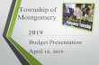 Township of Montgomery - Montgomery Township · Property Tax Rate Information 2019 2018 Municipal Tax Rate = 0.401 $0.014 Increase over prior year $69.35 Increase for the average