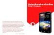 Smart 4 power - Vodafone...Beveiliging > Schermvergr. instellen. Een ontgrendelingspatroon voor het scherm maken (volg de instructies op het scherm) • Raak Instellingen > Beveiliging