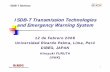 ISDB-T Transmission Technologies and Emergency Warning … · Key technologies for ISDB-T Key technologies adopted in ISDB-T • To overcome severe receiving environment of DTTB service