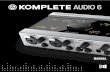 publication may be copied, reproduced or otherwise ... · KOMPLETE AUDIO 6 - Manual - 8. 2 Installing KOMPLETE AUDIO 6 This chapter describes how to install the KOMPLETE AUDIO 6 audio