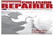 TheNational COLLISION REPAIRER · Publication Profile TheNational COLLISION REPAIRER Company Profile The National Collision Repairer magazine is acknowledged by the industry as the