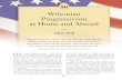 Wilsonian Progressivism at Home and Abroad Pageant CH 30.pdfWilsonian Progressivism at Home and Abroad 1912–1916 American enterprise is not free; the man with only a little capital