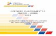 REPORTE CUATRIMESTRE ENERO ABRIL 2013 › wp-content › uploads › ... · 2017-06-07 · Reporte Nacional Abril 2013 4 mediante la gestión y promoción a los usuarios del BDH y