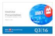 CEO CFO CRO Presentation Q3 2016 - BMO 2016... · Q3 16 Investor Presentation For the Quarter Ended July 31, 2016 August 23, 2016. ... Q3 2016 Financial Highlights ... of Bank of
