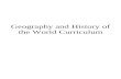 Geography and History of the World Curriculum€¦  · Web viewGeography and History of the World Curriculum. Geography and History of the World. Course Description. Geography and