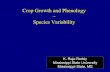Crop Growth and Phenology Species Variability › class › epp › Crop growth... · Phenology and Temperature –cv IR 30. 3KHQRORJ\ 6SHFLHV9DULDELOLW\ 7HPSHUDWXUH 5LFH 7HPSHUDWXUH