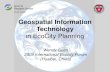 Geospatial Information Technology - Harvard University...Geospatial Technology –Summary of Status • Data explosion –Satellite image resolution changes –GPS accuracy improves