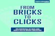 FROM BRICKS CLICKS - Policy Connect · 2016-01-28 · 0101001010101001110101010101010100101010001010100101010100010010101111110101010111010101001110000110100100101001001010010101010010101011101001001010100010101011100101