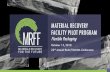 MATERIAL RECOVERY FACILITY PILOT PROGRAM · Mascaro & Sons) with state of the art recycling facility has been recruited as Pilot partner Van Dyk selected (via RFP) as the equipment