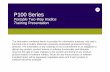 P100 Series Presentation Jul2009 · 2011-02-04 · MOTOTRBO & Professional Series * Non EU only # EU Only Professional Tier GP320*/ GP330 # GP340 GP360 GP380 ... High Capacity LiIon