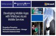 Developing Mobile Apps with Windows Azure Mobile Servicesdownload.microsoft.com/download/5/C/E/5CEB23E0-C... · Developing Mobile Apps with Windows Azure Mobile Services Pongsakorn