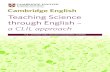 Teaching Science through Englishtkttw.com/download/CLIL/179514-teaching-science... · Teaching Science through English – a CLIL approach 4 The 4Cs of CLIL It is helpful to think