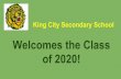 of 2020! King City Secondary School Welcomes the Class › schools › kingcity.ss › DeptPrograms...The Grade 9 Experience Your Questions ROC King slideshow ... Grade 8 Open House
